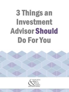 3 Things an Investment Advisor Should Do for You